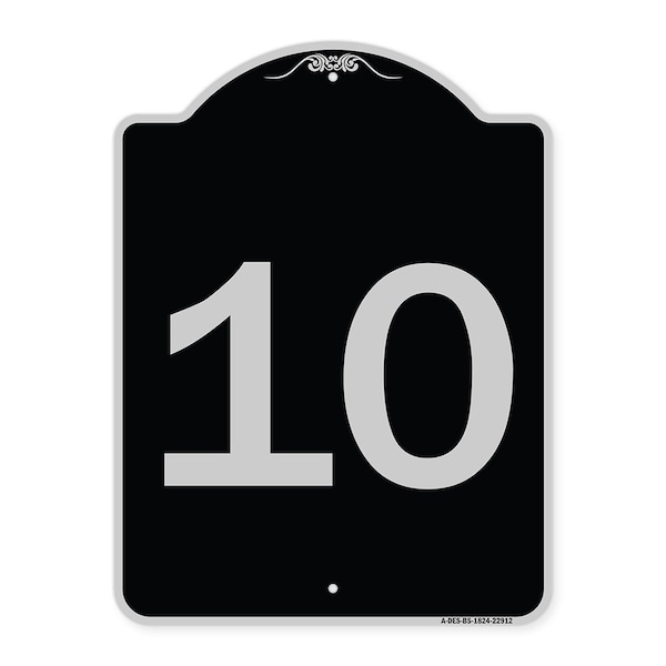 Sign with Number 10 Heavy-Gauge Aluminum Architectural Sign, 24" x 18", BS-1824-22912